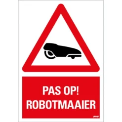 Waarschuwingsbord "pas Op Robotmaaier "